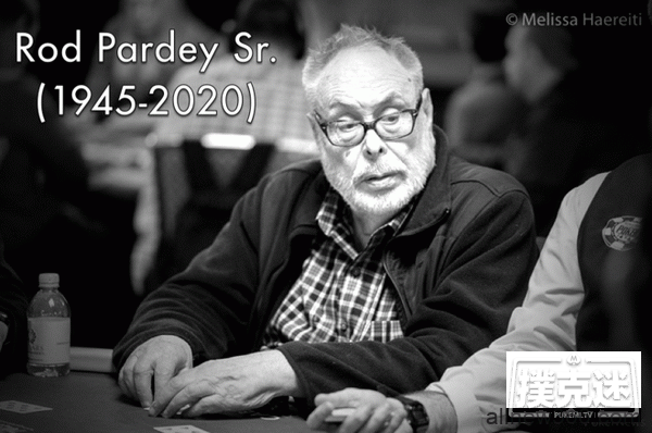 两届WSOP金手链得主Rod Pardey逝世