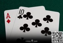 【EV扑克】玩法：玩9人常规桌拿到ATo，坐UTG和UTG+1时可直接弃牌！-蜗牛扑克官方-GG扑克