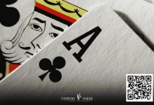 【EV扑克】玩法：AK-A2这些牌怎么玩才能最大化它们的价值？-蜗牛扑克官方-GG扑克